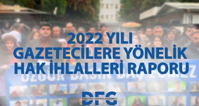 DFG’den 2022 raporu: 39 gazeteci tutuklandı, 76 gazeteciye ceza verildi
