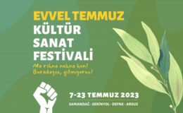 Evvel Temmuz Festivali’ne katılım çağrısı